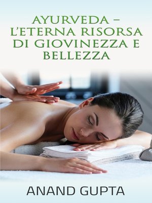 cover image of Ayurveda --L'Eterna Risorsa di Giovinezza e Bellezza